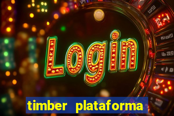 timber plataforma de jogos